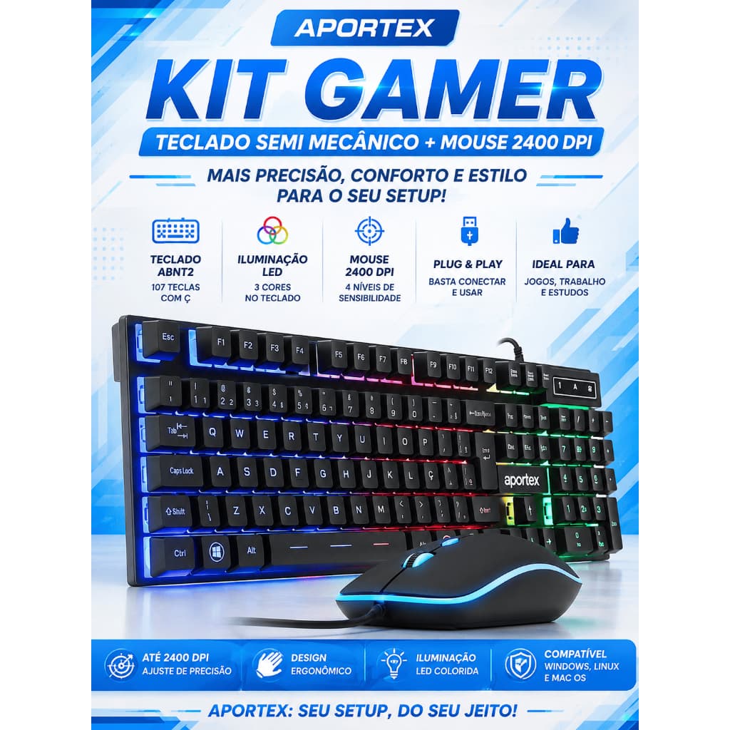Kit Gamer Teclado Semi Mecânico ABNT2 + Mouse 2400 DPI LED Aportex