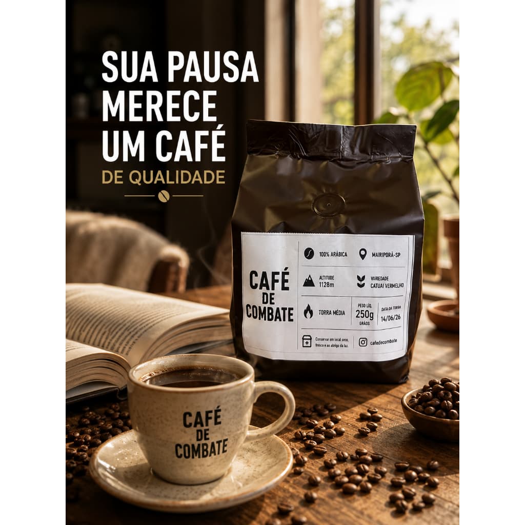 Café em Grãos e Moído 100% Arábica 250g Torra Média Catuaí Vermelho Torra Fresca | Café de Combate