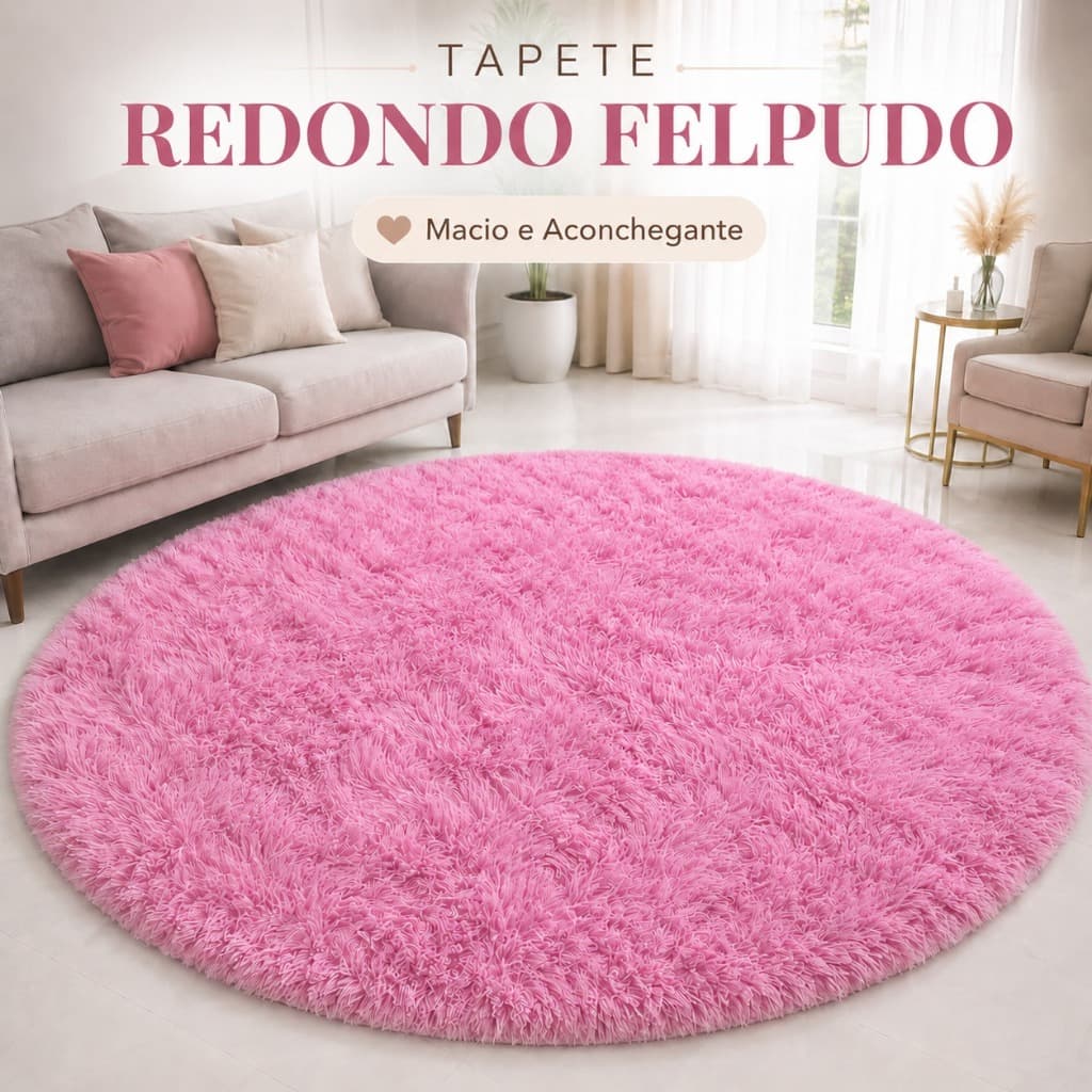 Tapete Redondo Peludinho Luxo Antiderrapante Sala e Quarto Macio e Confortável | 1,00 • 1,40 • 2,00