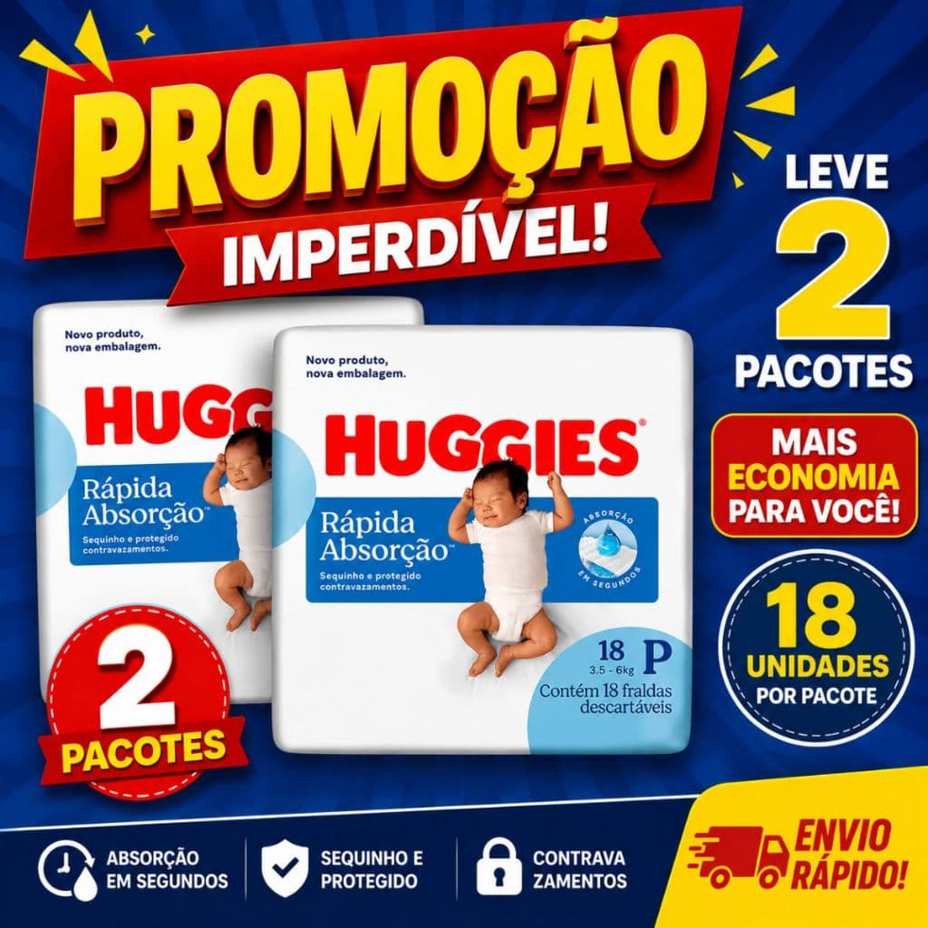 2 Pacotes da Fralda Huggies Rápida Absorção Até 12 Horas de Proteção Ajuste Perfeito - Escolha o Tamanho