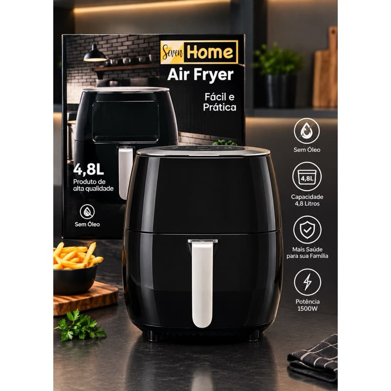 Air Fryer Seven Home 4,8L 1500W – Fritadeira Elétrica Sem Óleo | Prática e Potente