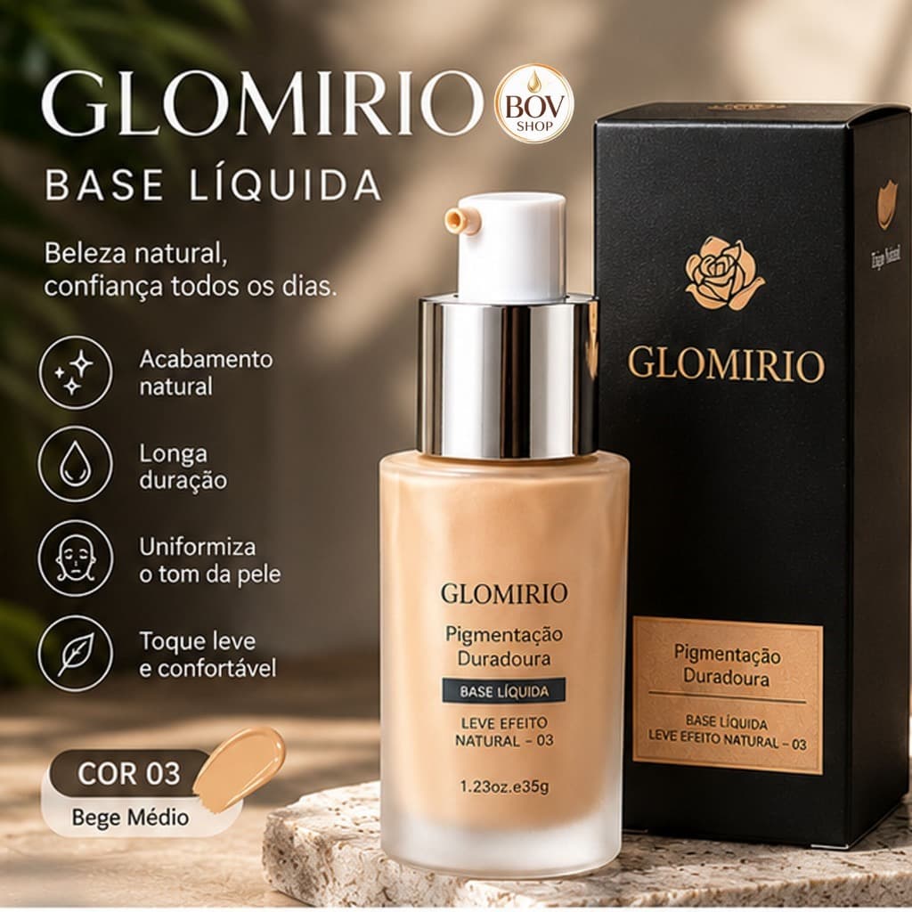 Base Facial Líquida GLOMIRIO 03 Bege Médio, Acabamento Natural, Efeito Uniforme e Maquiagem para o Dia a Dia