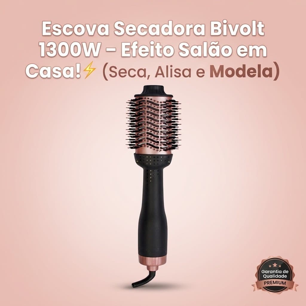 Escova Secadora Cabelo Profissional Bivolt 1300W Modeladora Alisadora 3 em 1 Rapida Efeito Salao Brilho Anti Frizz