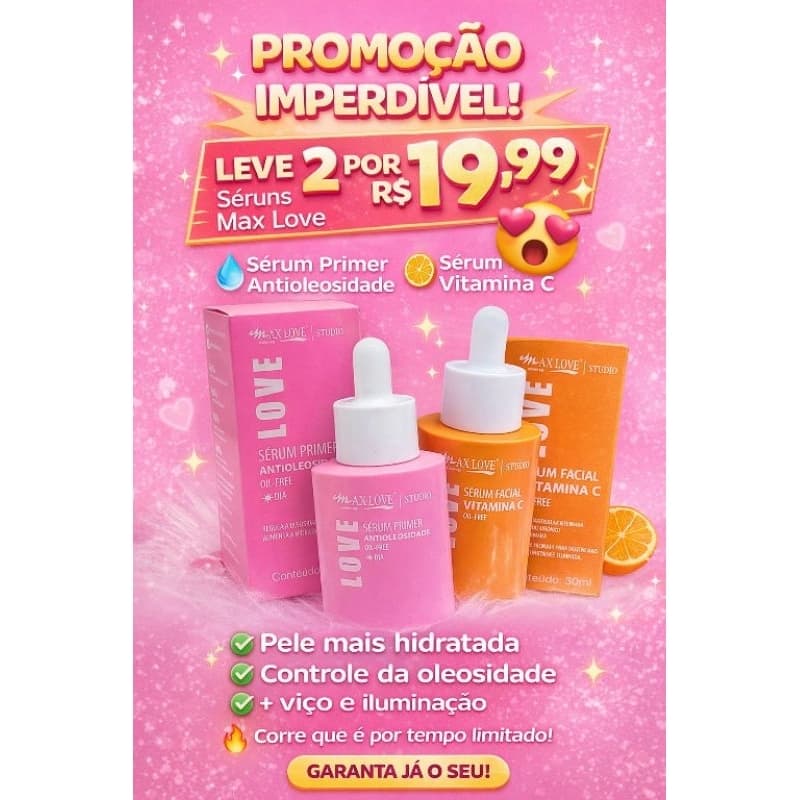 Sérum Facial OIL-FREE Max Love- Vitamina C e Sérum Primer  - Leve 2 por R$ 19,99