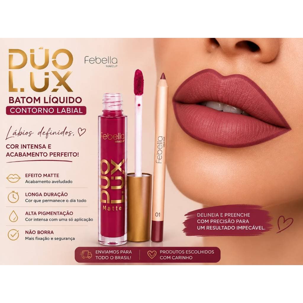 Kit Batom Líquido Matte + Lápis Contorno Labial Duo Lux Febella Cor 1 ao 4