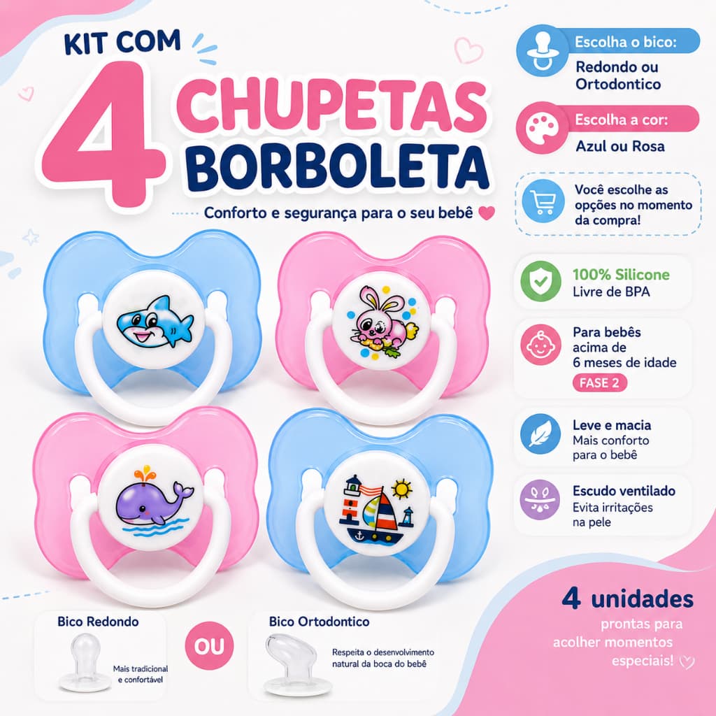 Kit 4 Chupetas Borboleta Silicone Bico Redondo ou Ortodôntico Fase 2 Azul ou Rosa para Bebê +6 meses