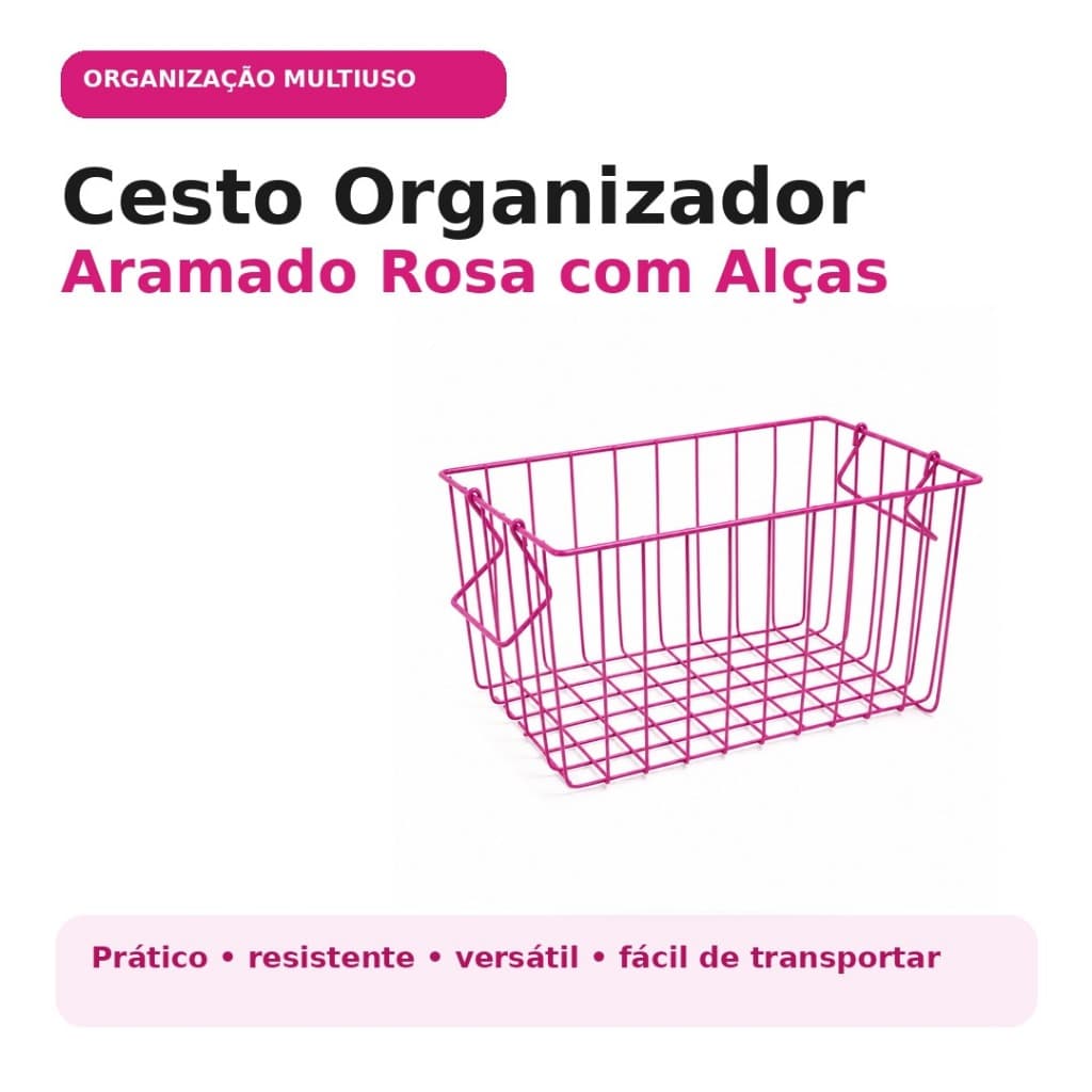 Cesto Organizador Aramado Rosa com Alças Multiuso para Armário Closet Banheiro e Lavanderia