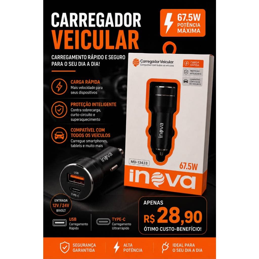 CARREGADOR VEICULAR INOVA 67,5W — CARGA RÁPIDA
