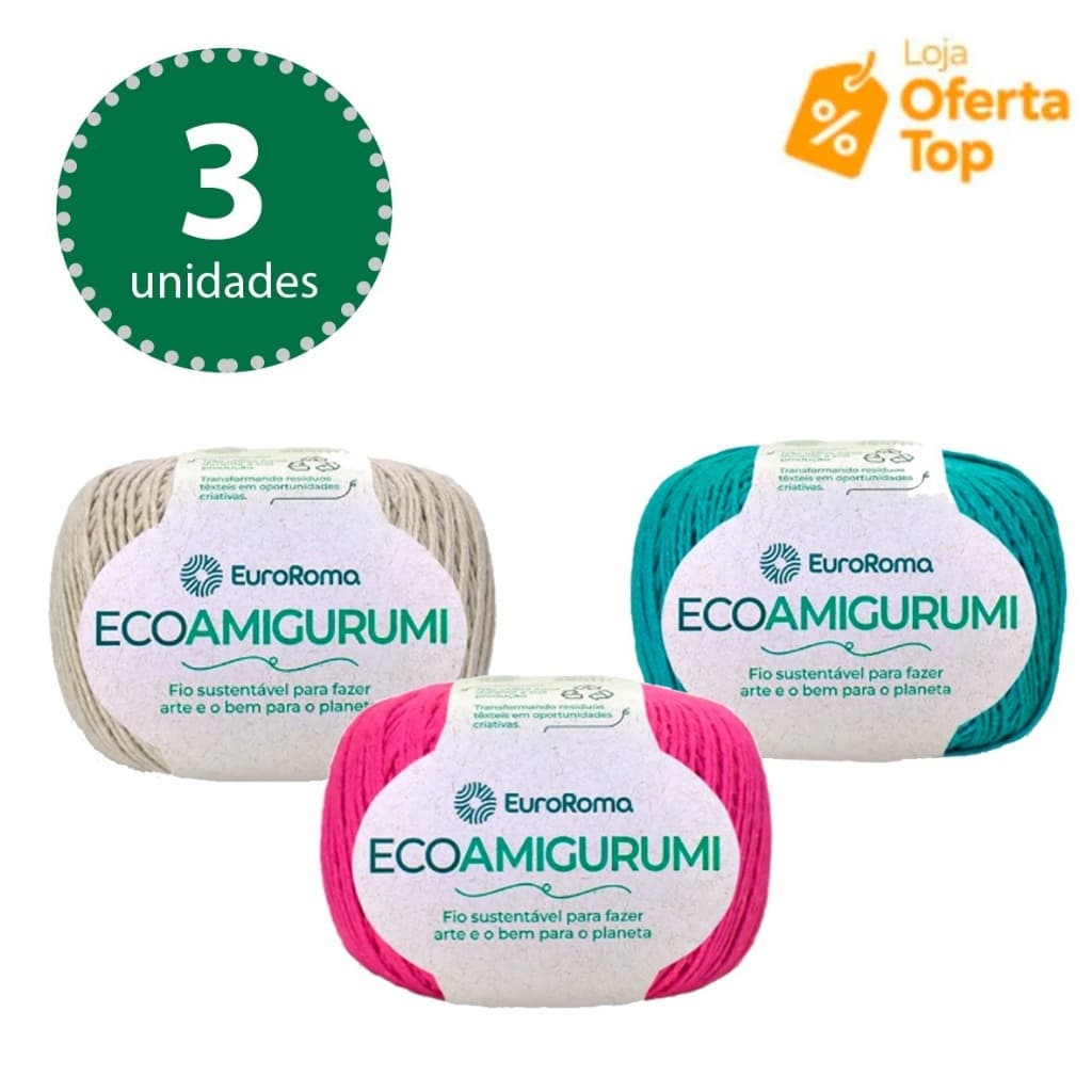 Kit 3x EcoAmigurumi EuroRoma 160g 254m Fio para Amigurumi Crochê e Tricô Algodão Reciclado Tex 526
