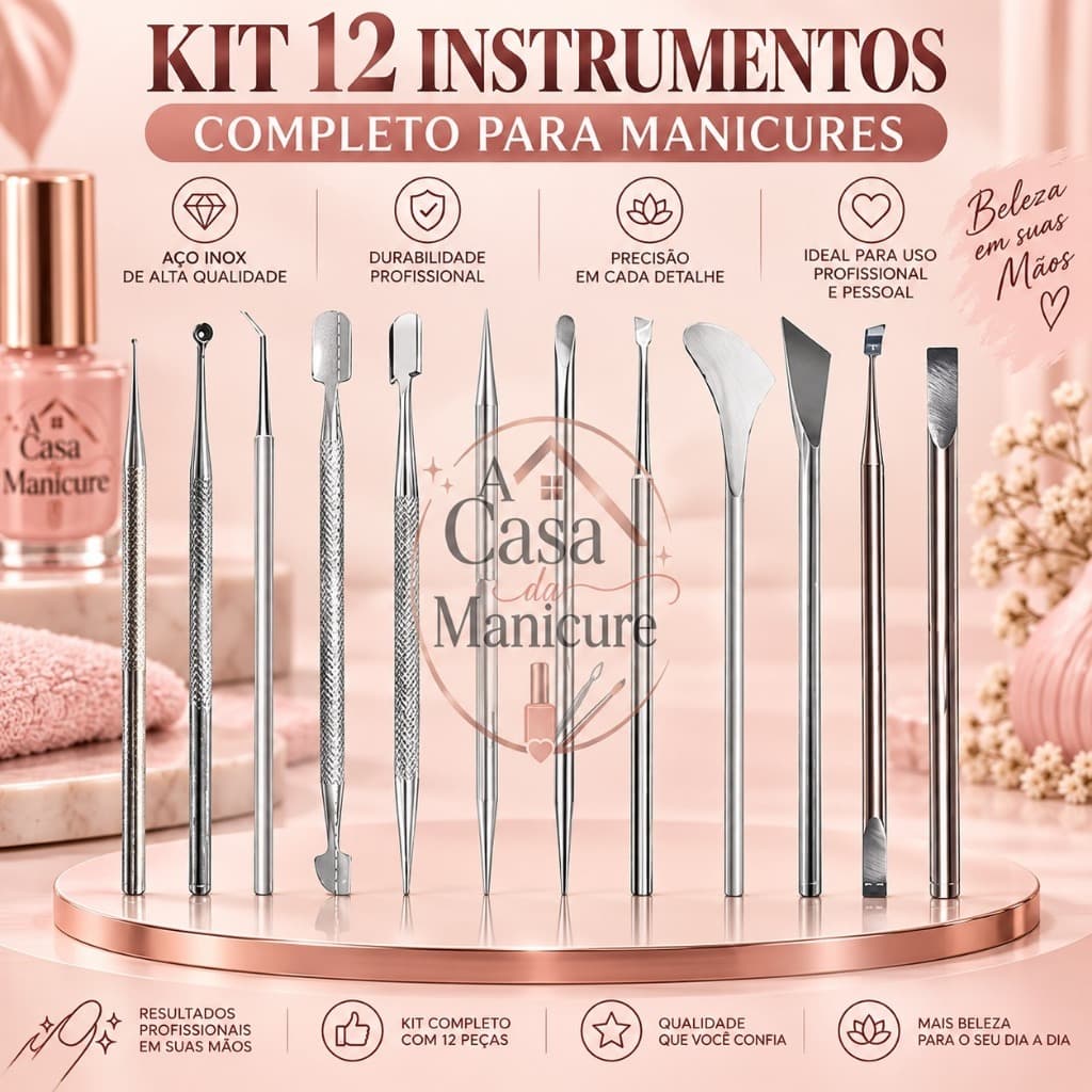Kit Manicure Profissional 12 Peças A Casa da Manicure Cutícula Aço Inox Alta Qualidade