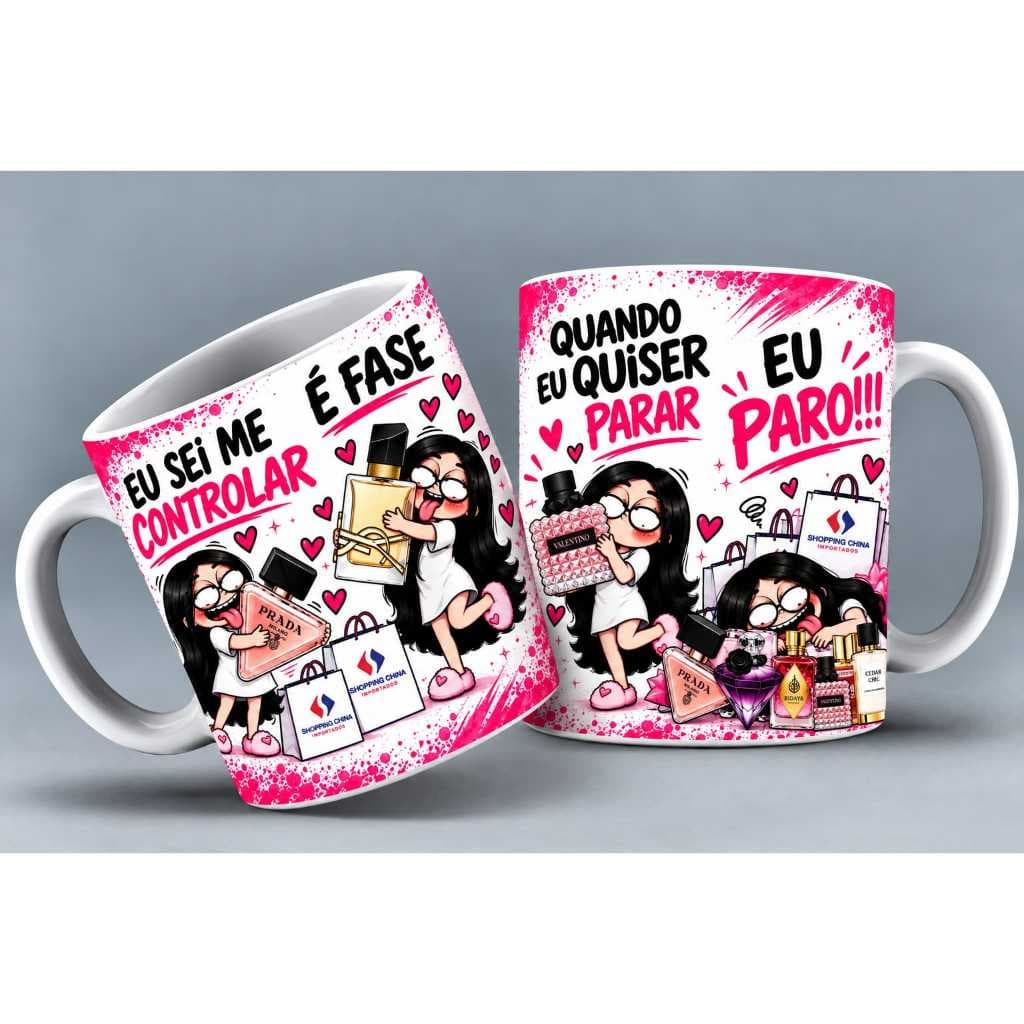 Caneca Personalizada Feminina Perfumes Importados – Frase Engraçada Eu Paro Quando Quiser – Presente Criativo