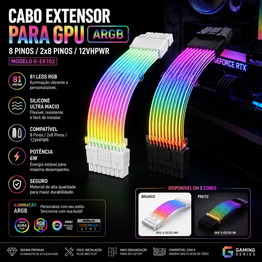 CABO EXTENSOR PARA GPU ARGB G-EX102 – RGB 81 LEDS, SILICONE ULTRA MACIO E VISUAL PREMIUM SETUP GAMER