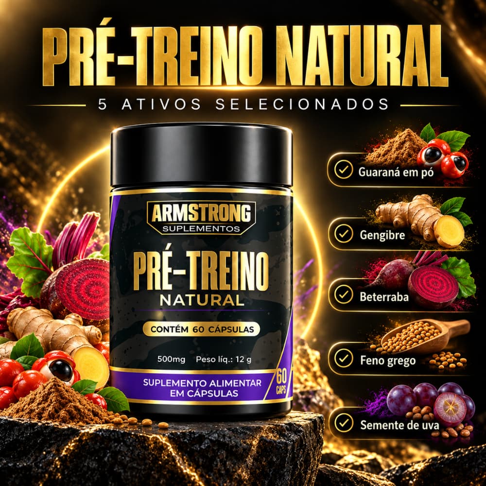Pré Treino Natural Guaraná Beterraba e Gengibre 60 Caps Armstrong Suplementos Energia Foco e Disposição