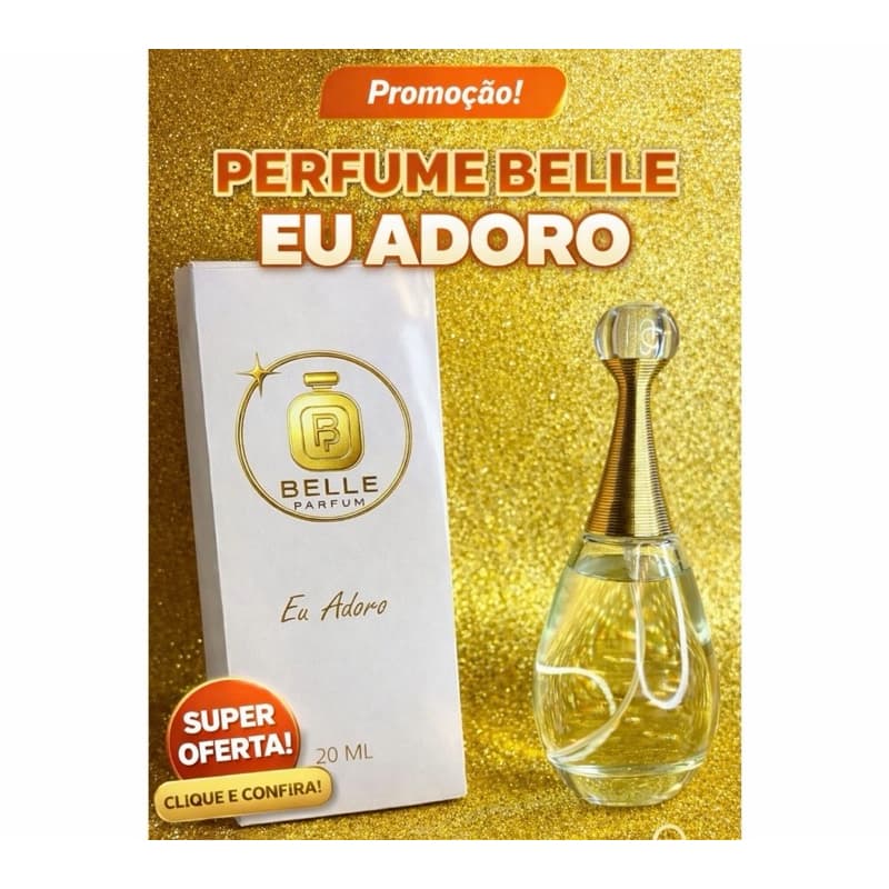Perfume Feminino Belle Parfum Eu Adoro inspirado no importado -Alta Fixação de 20 ml | 50 ML | 100 ML