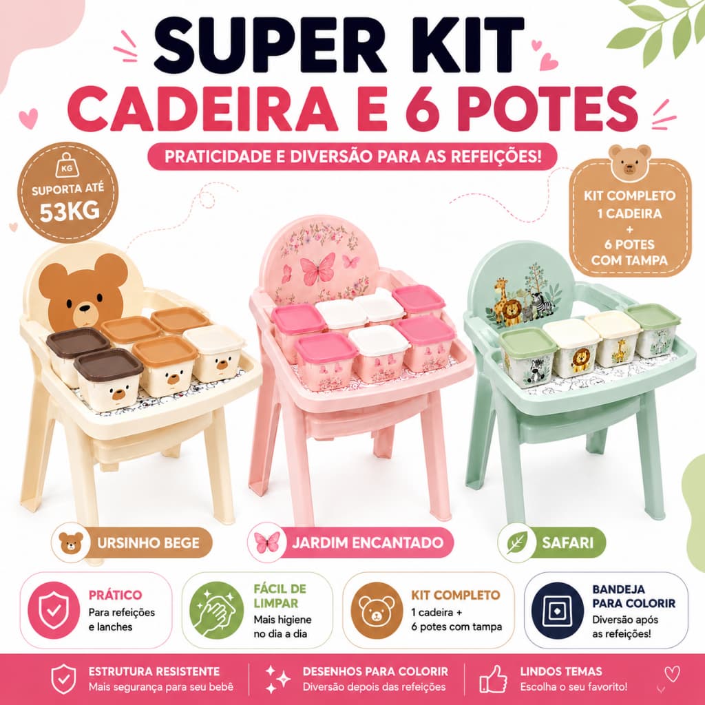 Super Kit Bebê Cadeira Infantil com Bandeja + 6 Potes Alimentação e Lanches