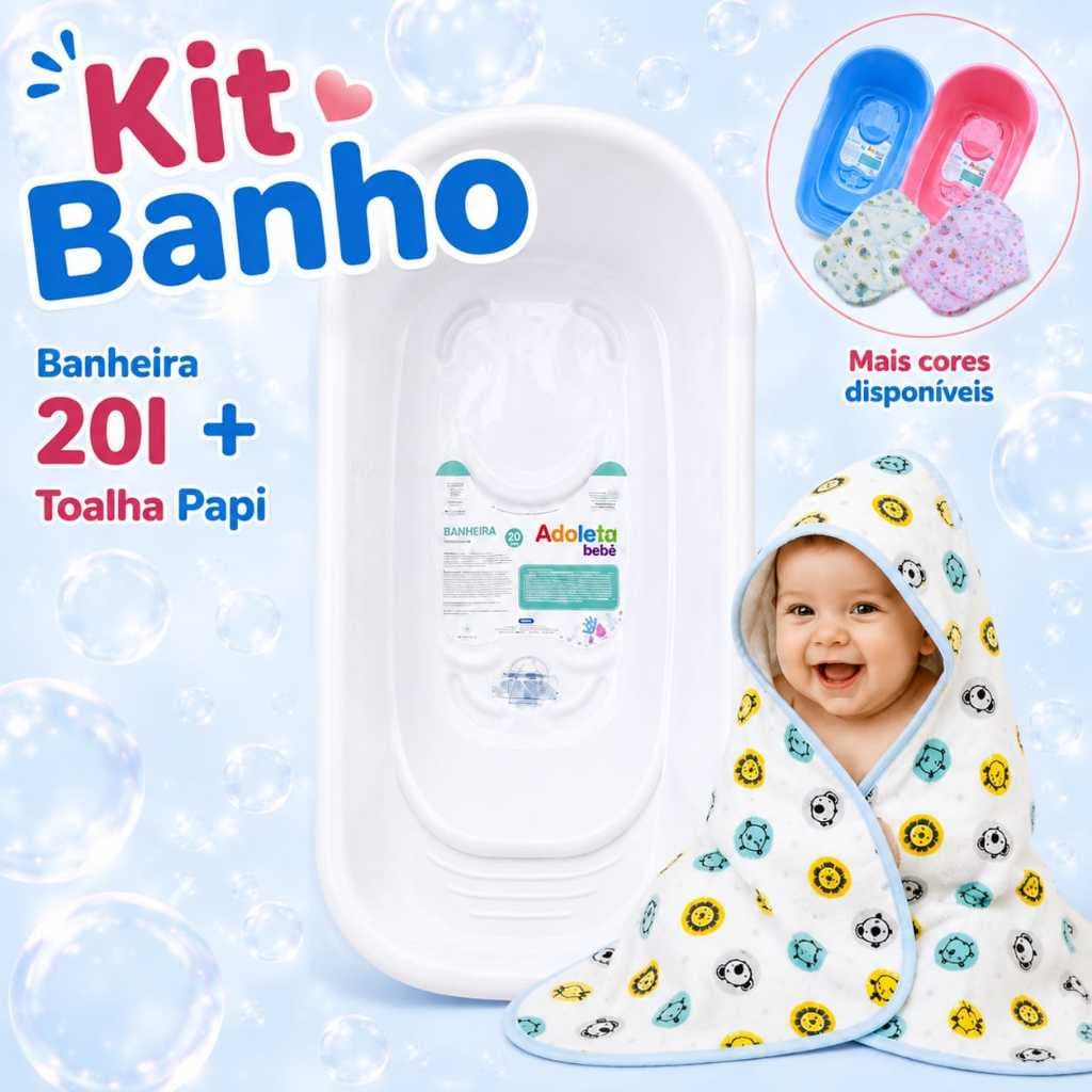 Kit Banho Bebe Toalha Papi Felpa + Banheira Adoleta 20L Infantil menina menino