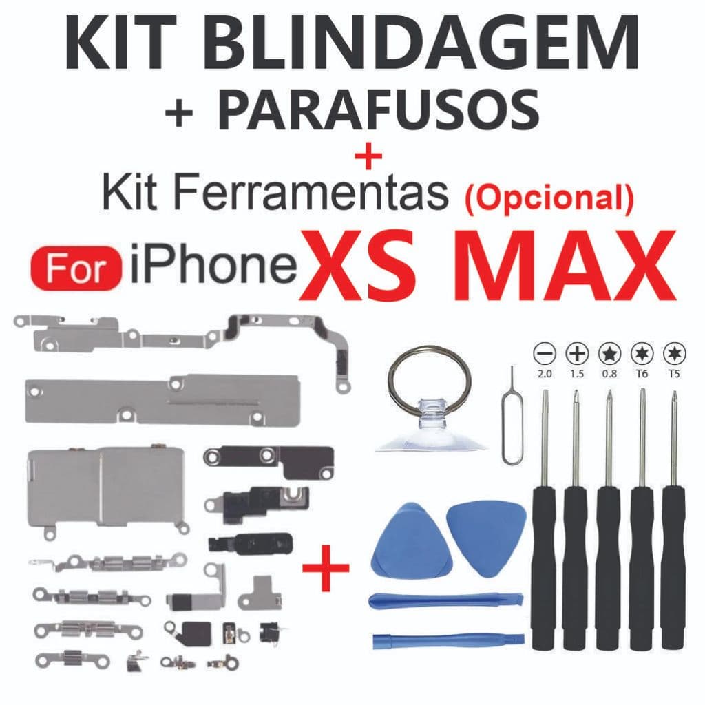 Blindagem XS MAX + Parafusos Interno Completo + Kit Ferramentas