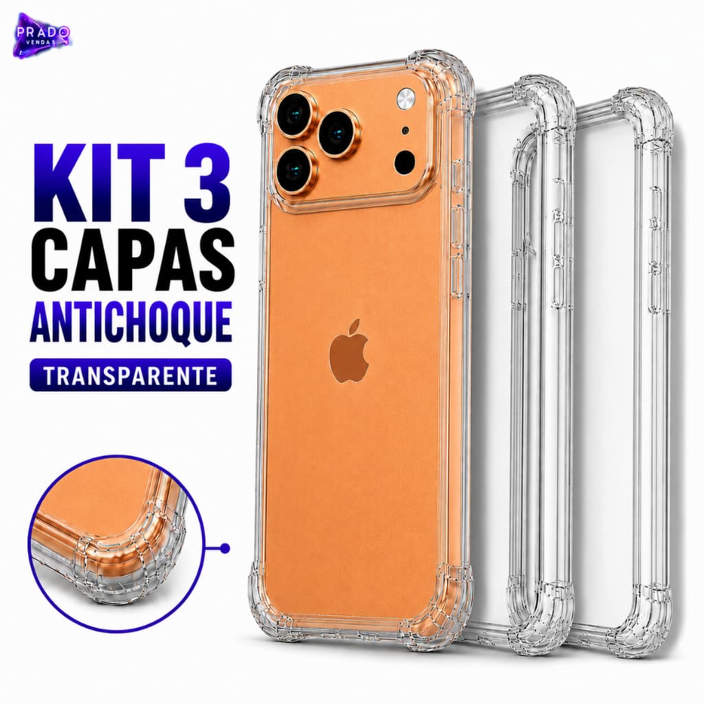 Kit 3 Capas Transparente Antichoque TPU Cantos Reforçados iPhone 11 12 13 14 15 16 17 Pro Max