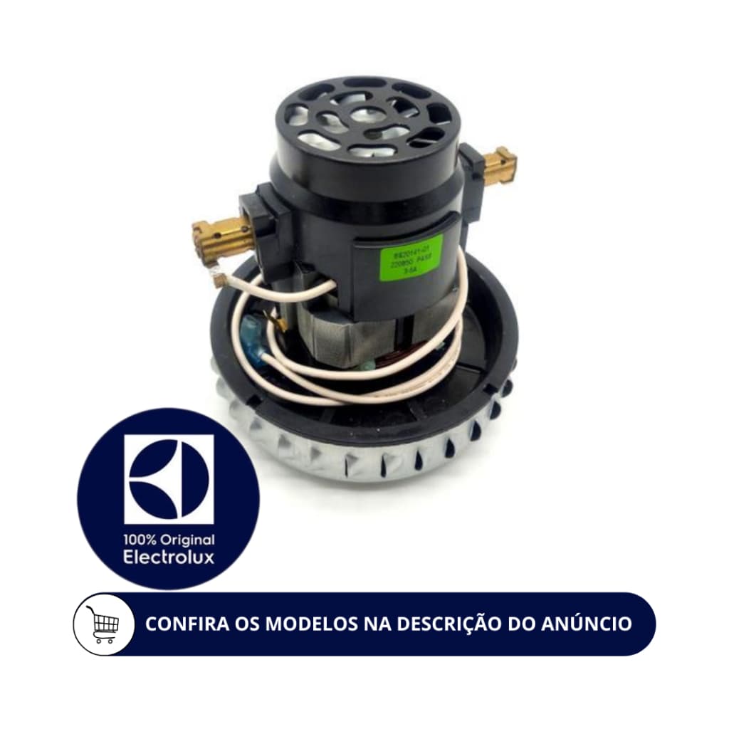MOTOR ASPIRADOR DE PÓ ELECTROLUX ORIGINAL A99515302 - A10N1 - AQP20 - AWD01 - AWD02 (DEMAIS MODELOS NA DESCRIÇÃO)
