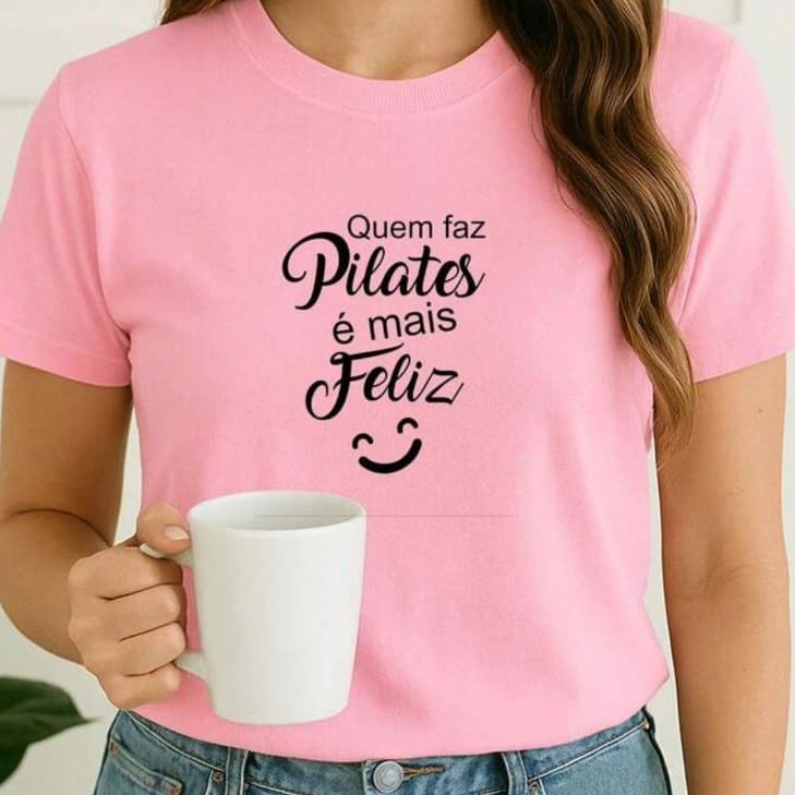 Blusa Pilates Quem Faz é Feliz Babylook Estampada 100% Algodão Camiseta Feminina Fitness Saúde