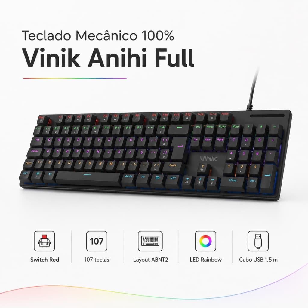 Teclado Mecânico Gamer Full Size 100% 107 Teclas ABNT2 PTBR Switch Red LED Rainbow USB Vinik Anihi