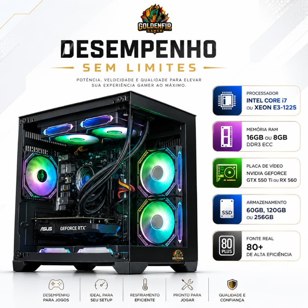 COMPUTADOR GAMER BARATO I7 OU XEON E3 1225 + SSD + FONTE REAL  + WI-FI JA INCLUSO GTX 550TI 2G OU DDR5 OU RX560 4G