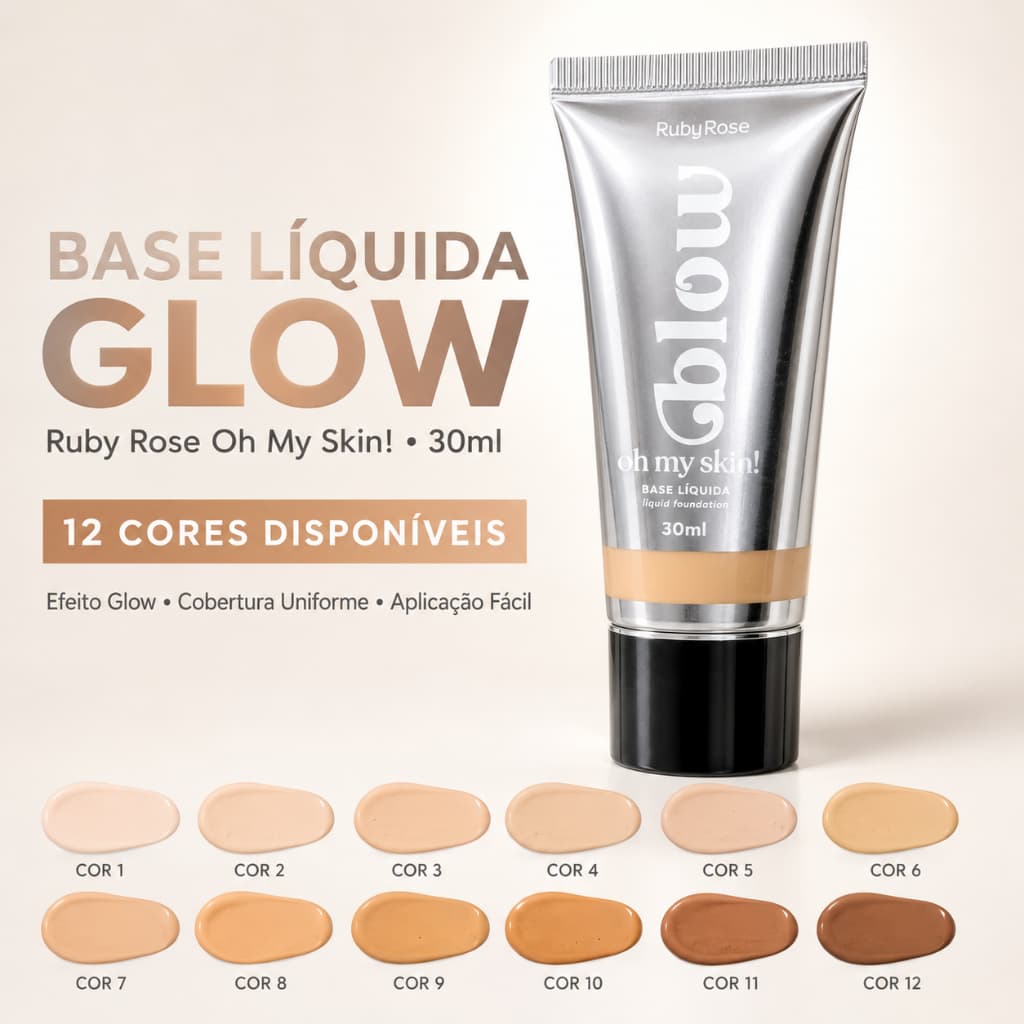 Base Líquida Ruby Rose Oh My Skin Glow 30ml Cobertura Uniforme Acabamento Natural 12 Cores