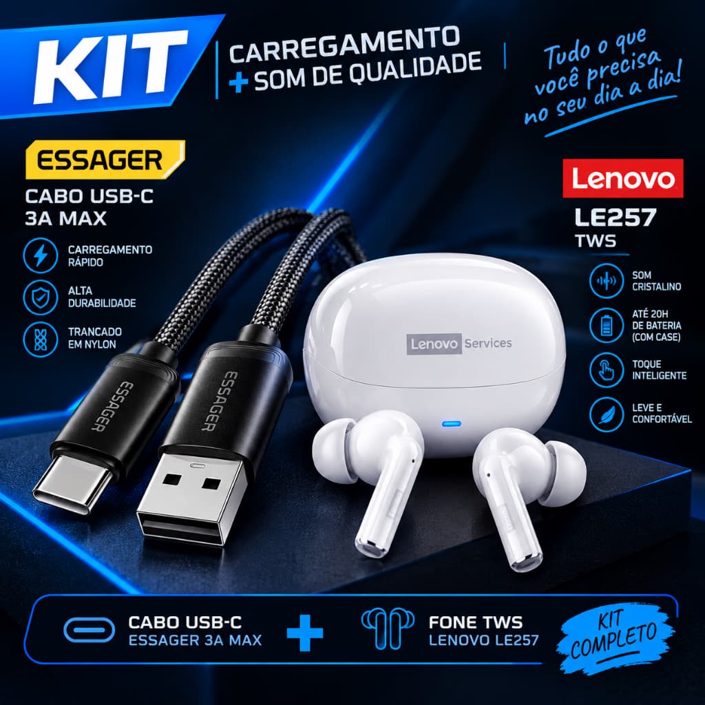 Kit Essager Tipo-C 3A + Fone Bluetooth TWS Lenovo LE257 | Cabo Tipo-C + Fone Sem Fio