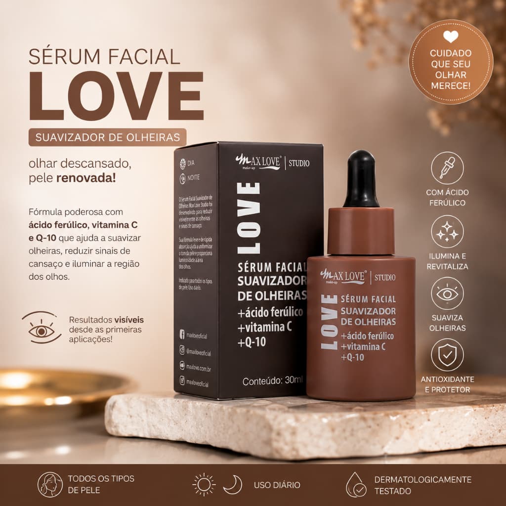 Sérum Facial Max Love Studio Love Suavizador de Olheiras 30ml Vitamina C Ácido Ferúlico Q10