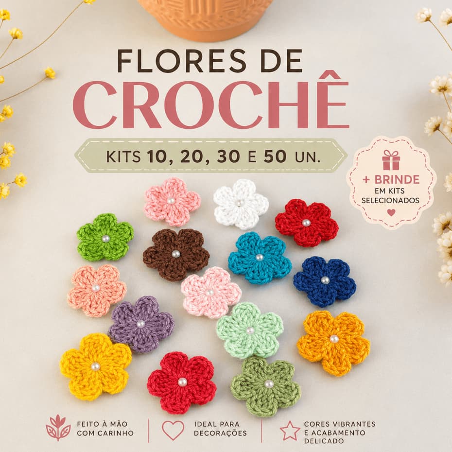 Kit 10 20 30 50 Flores em Crochê para Aplicação Amigurumi