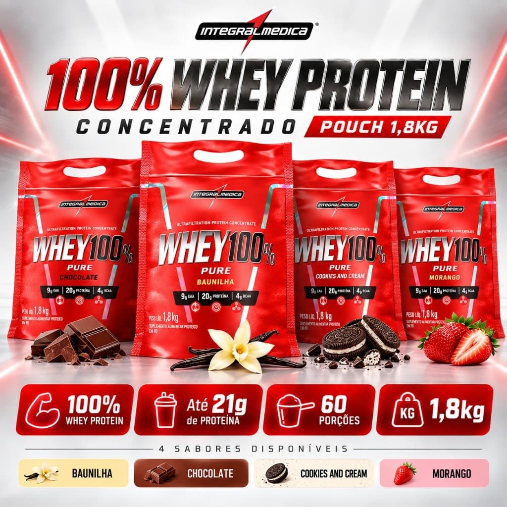 100 Whey Protein Concentrado Integralmédica 1,8kg Pouch 60 Doses Proteína BCAA EAA Baunilha Chocolate Morango Cookies Pó