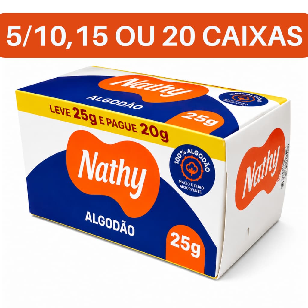 Algodão Hidrófilo 100% Puro 25gr Nathy Macio e Absorvente para Cuidados Diários Kit 5/10/15 ou 20cxs