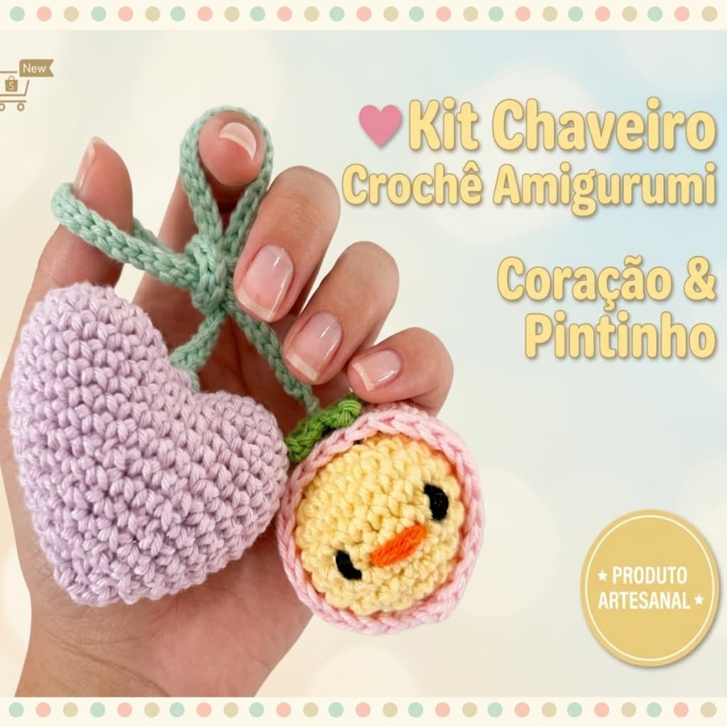 Pingente de Bolsa Amigurumi Crochê Kit Coração e Pintinho