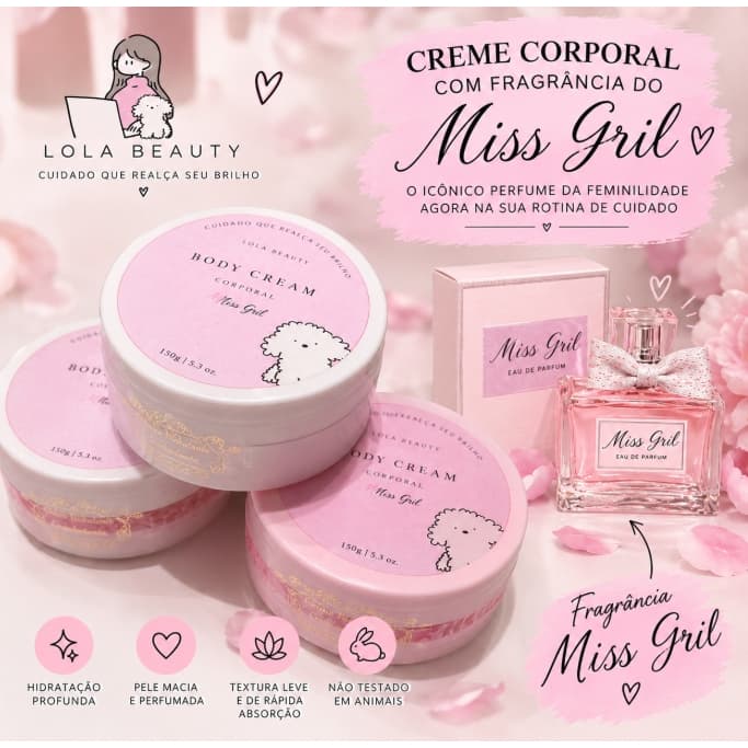 Manteiga Corporal Body Cream - Miss Girl | Hidratante Corporal Fragância Miss Girl + Vitamina E