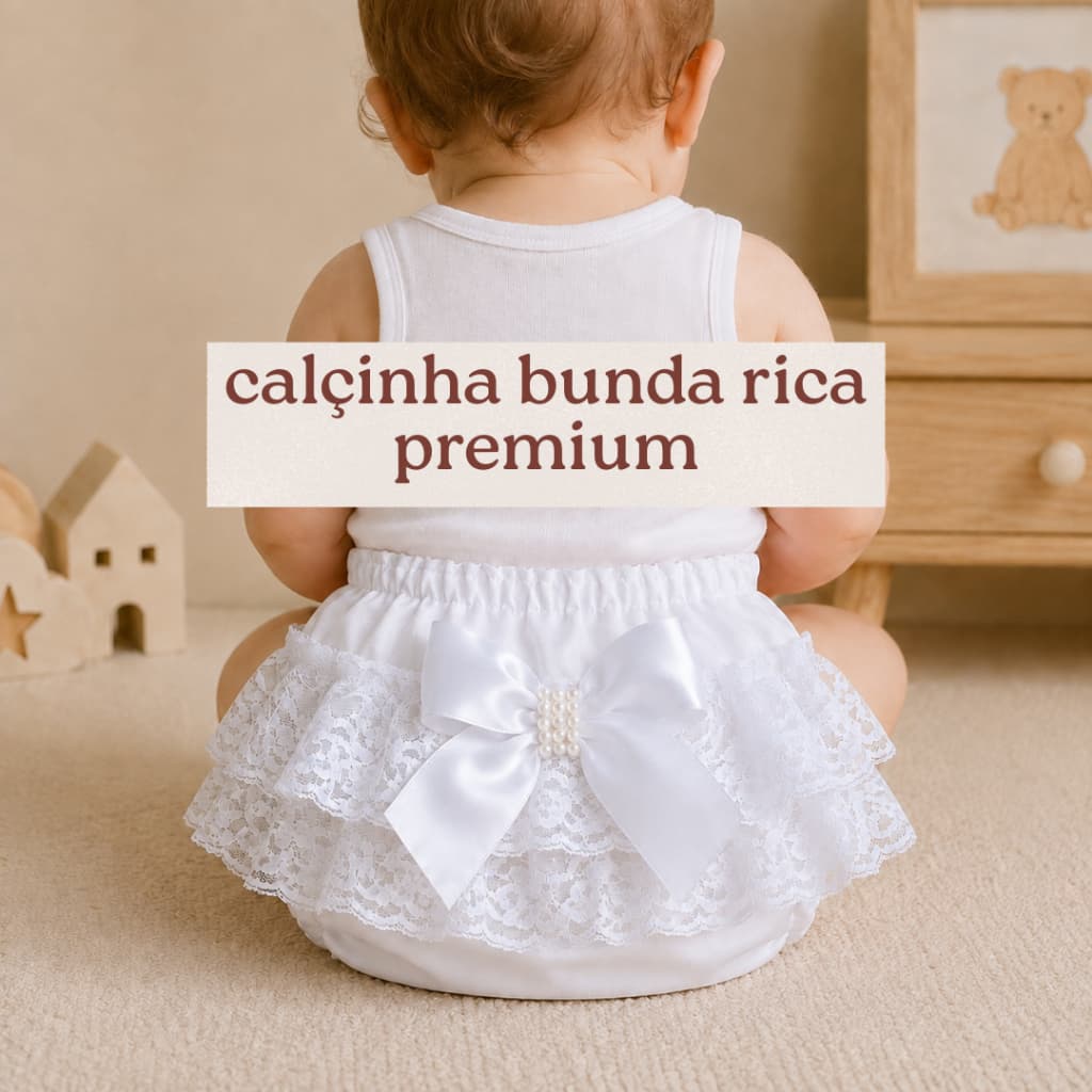 Calçinha Batizado, Calçinha Bunda Rica, Tapa fraldas, Calçinha premium