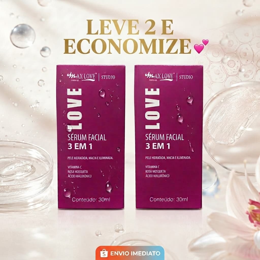Sérum Facial 3 em 1 Max Love Hidratante Clareador Anti-idade 30 ml