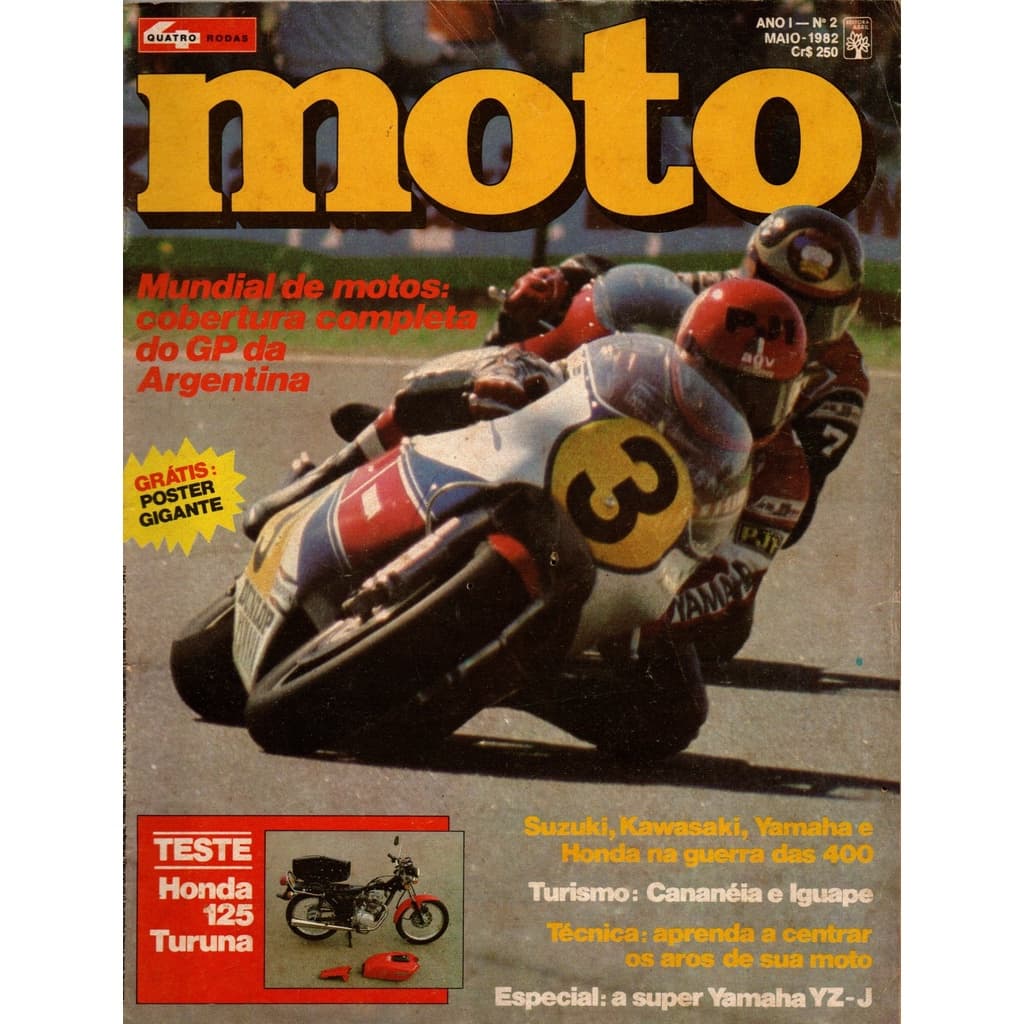 Revista Moto Nº2 Maio de 1982 Mundial de Motos Teste Honda 125 Turuna Turismo Cananeia Iguape Aprenda a Centrar os Aros da sua Moto Comparativo das 400 Honda Suzuki Yamanha