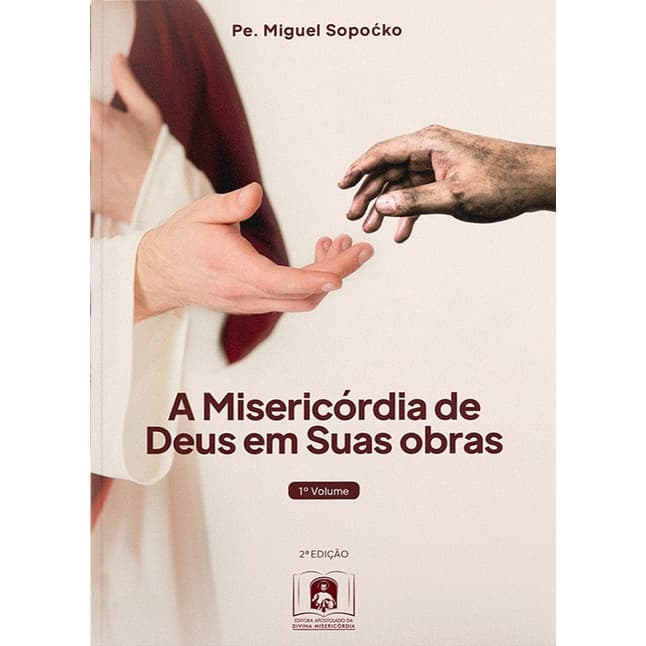 Livro A Misericórdia de Deus em Suas Obras [vol. 1]
