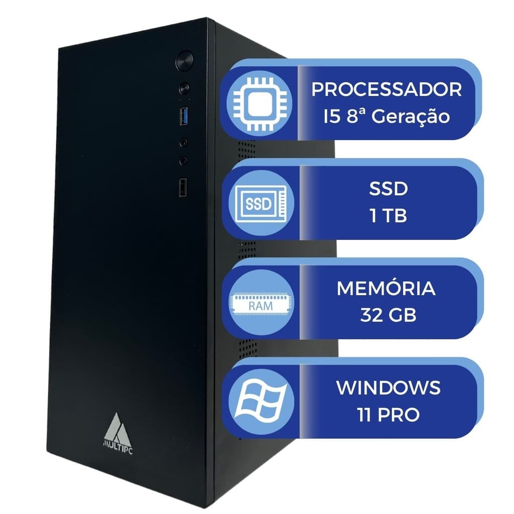 Computador MultiPC Intel i5 8ª Geração 32GB SSD 1TB NVMe Win11 Pro Desktop Potente para Escritório e Estudo