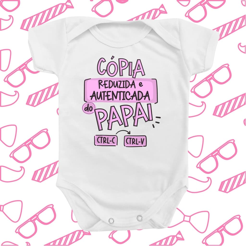 Body para Bebê Reduzida e Autenticada do Papai Menino Menina