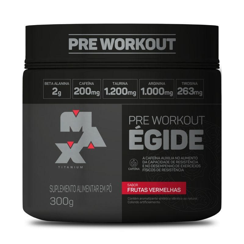 Pré-Treino Égide 300g - Max Titanium Suplemento em Pó Linha Pré Workout Égide