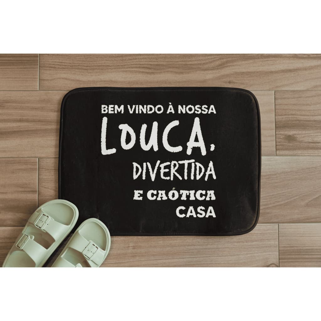 Tapete para Quarto Sala Antiderrapante Emborrachado Bem Vindo A Nossa Louca Casa Envio Rápido