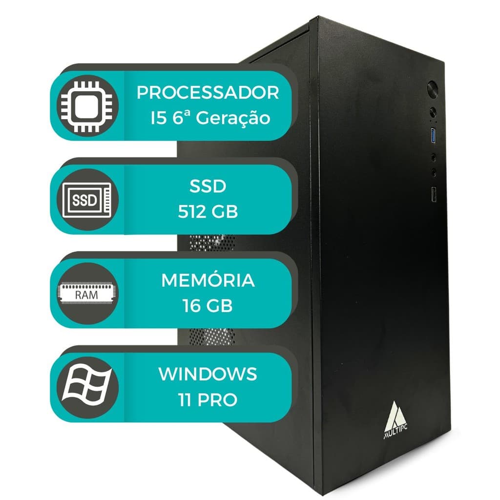 Computador MultiPC I5 6ªGeração 16GB SSD 512GB Nvme Win11Pro