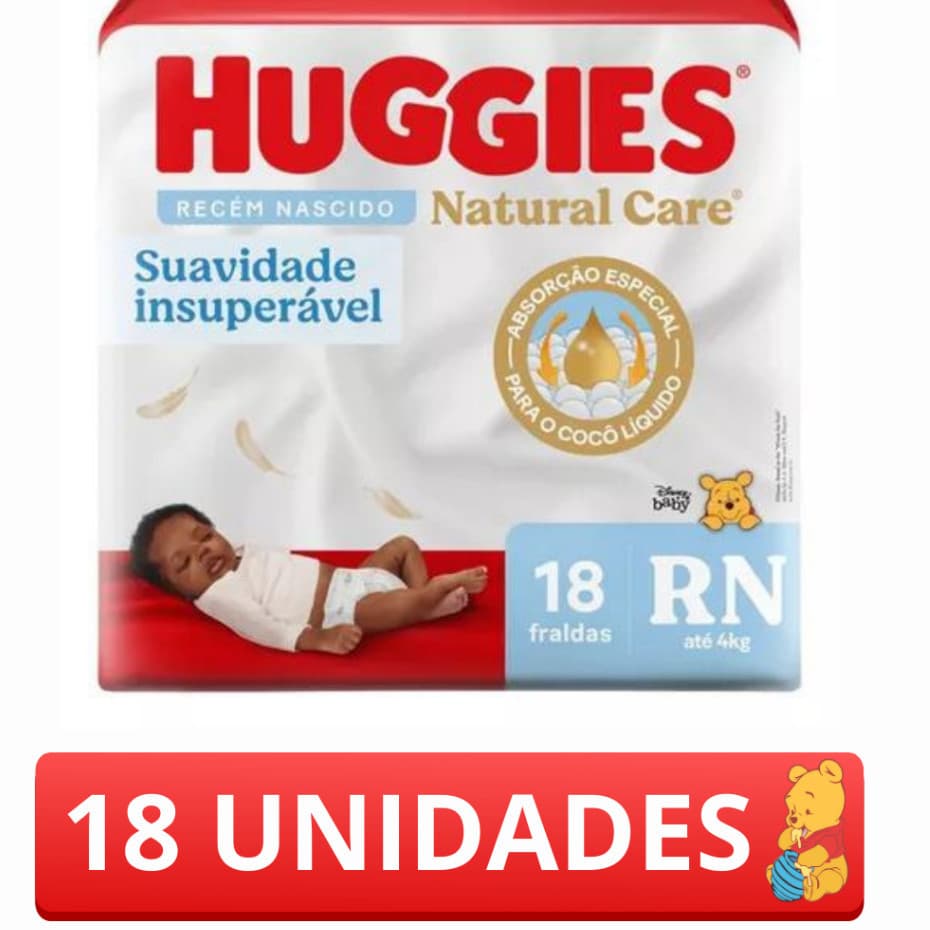 Fralda Huggies Natural Care Recém-Nascido RN - 18 Unidades