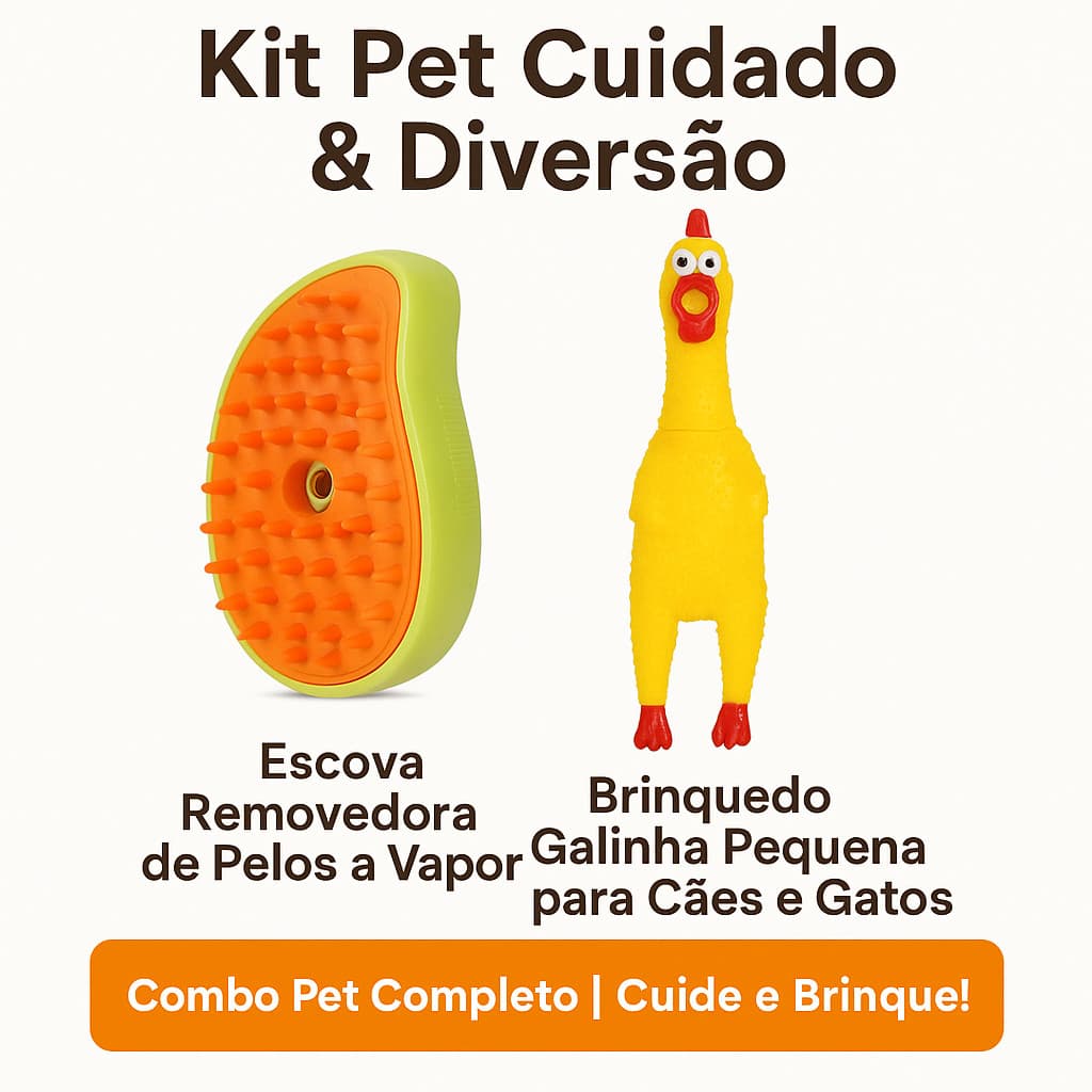 kit pet, brinquedo pet, escova a vapor pet, brinquedo cachorro, brinquedo gato, cuidados pet,
