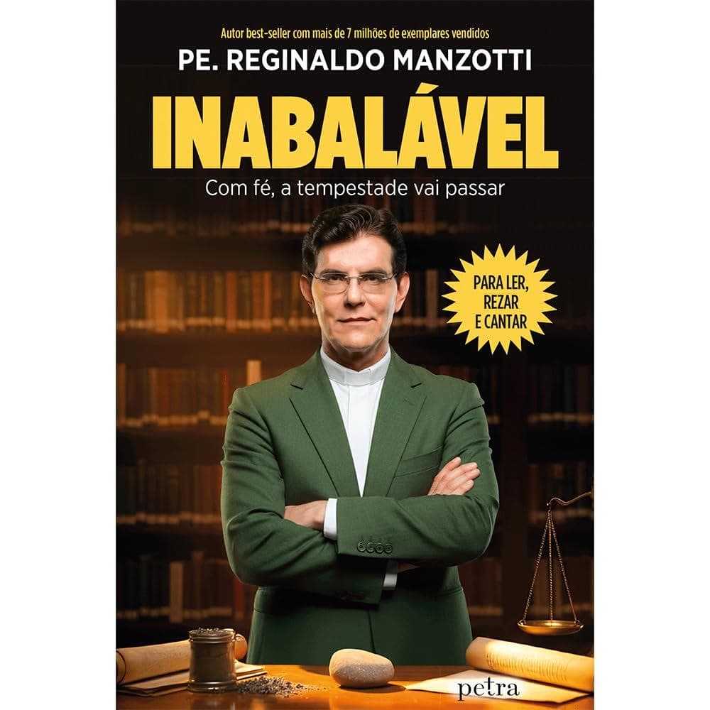 Inabalável | Com Fé, a Tempestade vai Passar | Padre Reginaldo Manzotti