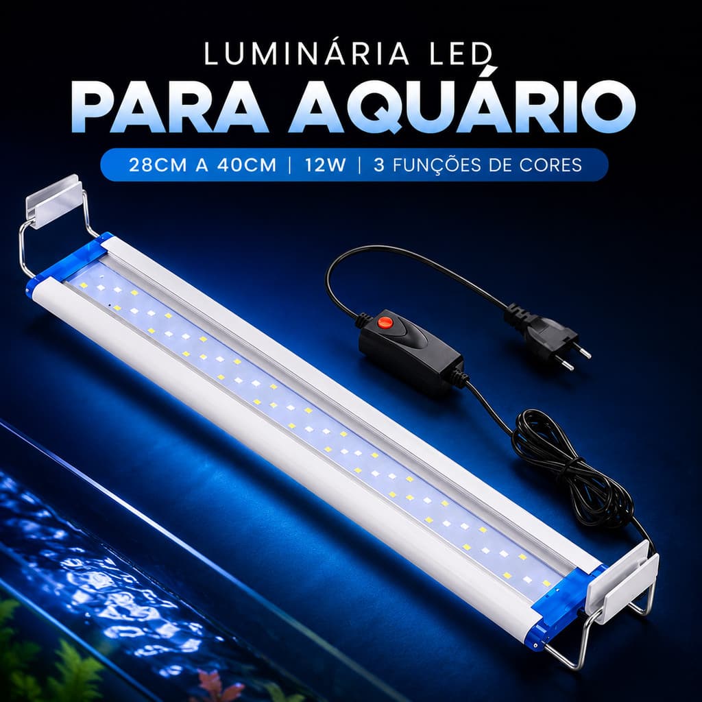 Luminária Aquário Plantado LED 12W 28cm A 40cm Bivolt 3 Cores Ajustável