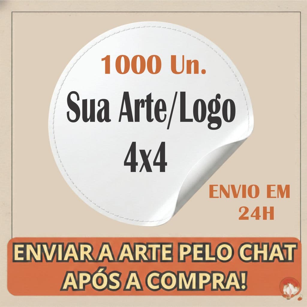 Adesivos Personalizados REDONDO 4x4 CM - 120/240/500/1000 UN. - Brindes criativos - Alta Qualidade