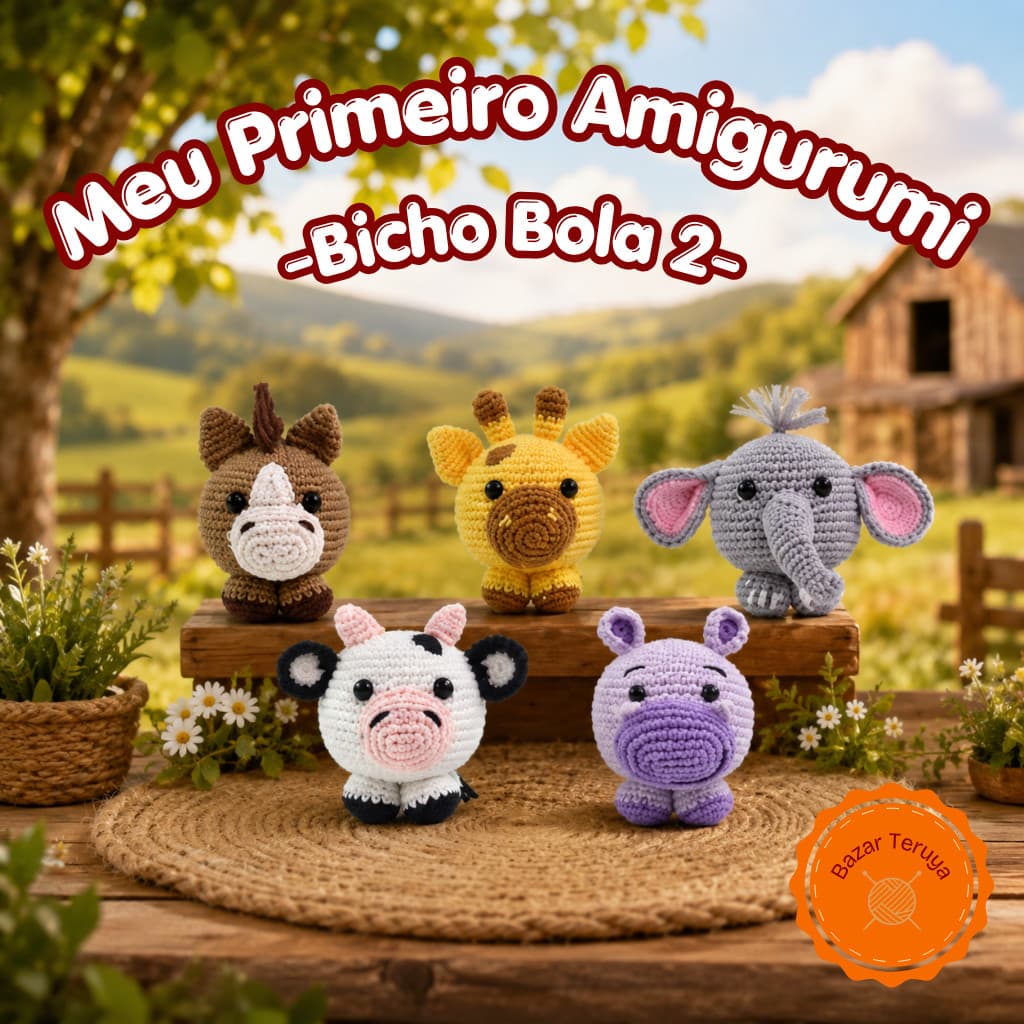KIT AMIGURUMI PARA INICIANTE BICHO BOLA 2 COMPLETO CROCHÊ