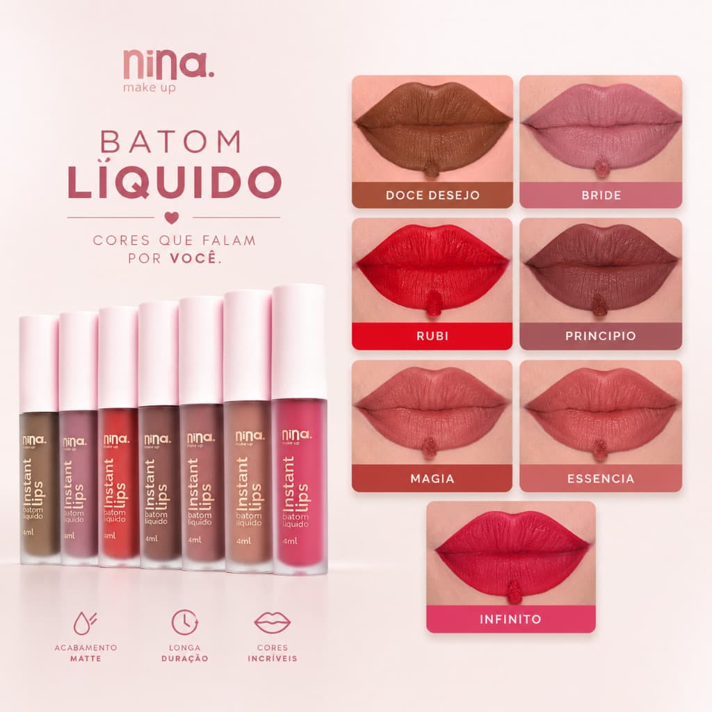 Batom Líquido Matte Nina Makeup Instant Lips 4ml Alta Pigmentação Longa Duração Secagem Rápida Cores Variadas